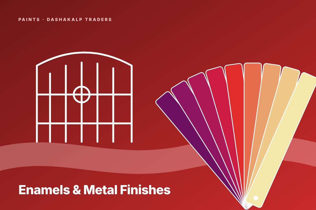 Enamels & Metal Finishes